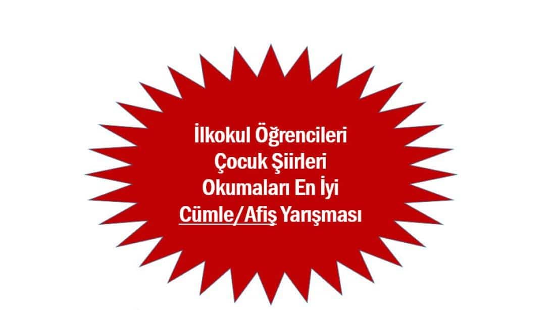 Dilimizin Zenginlikleri Projesi İlkokul Öğrencileri Çocuk Şiirleri Okumaları En İyi Cümle/Afiş Yarışması